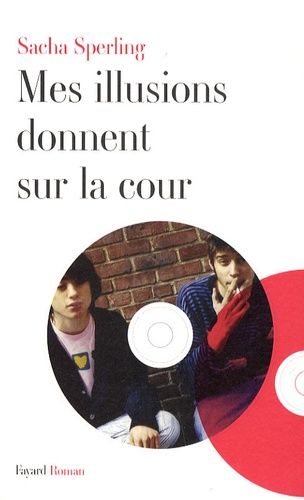 Mes Illusions Donnent Sur La Cour