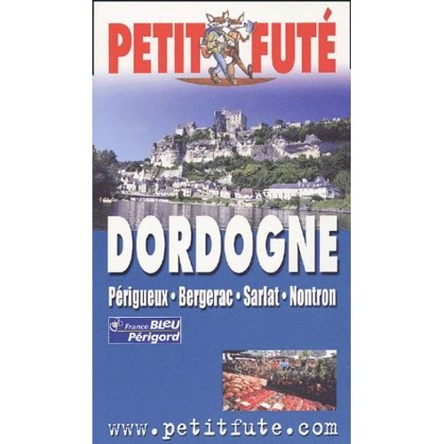Petit Futé Dordogne