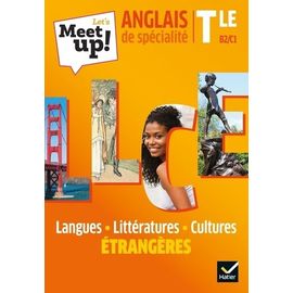 Anglais De Spécialité Tle B2-C1 Let's Meet Up! - Langues, Littératures, Cultures Étrangères