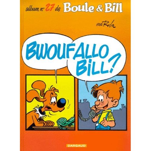 Boule Et Bill - Tome 27 - Bwoufallo Bill ?