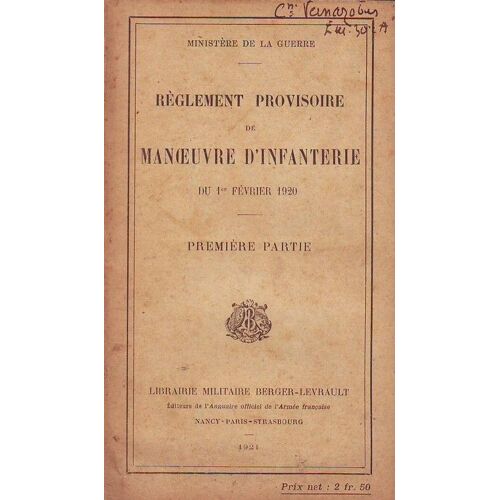 Règlement Provisoire De Manoeuvre D'infanterie Du 1er Février 1920  - 1ère Partie