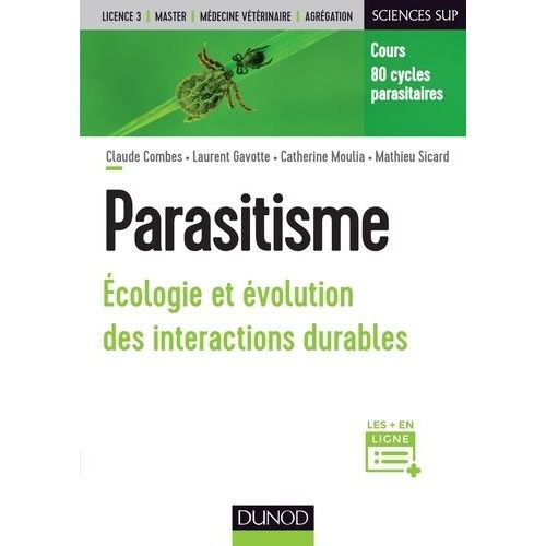 Parasitisme - Ecologie Et Évolution Des Interactions Durables