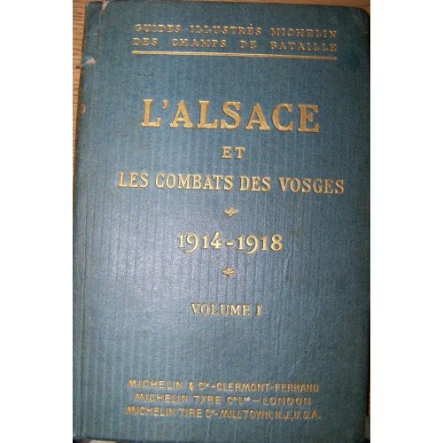 L'alsace Et Les Combats Des Vosges. Volume 1