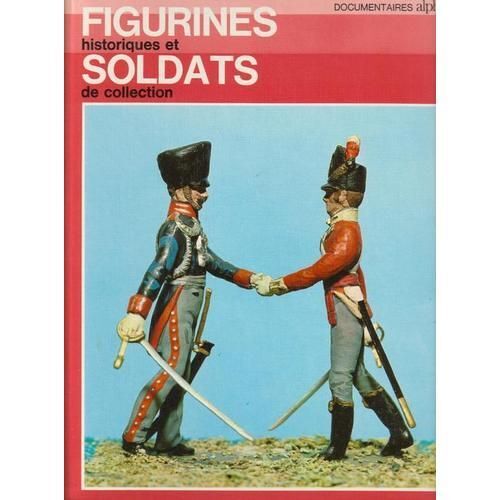Figurines Historiques Et Soldats De Collection