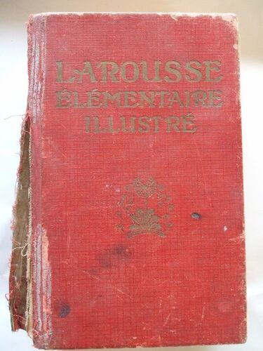 Larousse Élémentaire Illustré Par Claude Augé Et Paul Augé