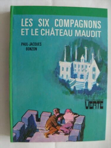 Les Six Compagnons Et Le Château Maudit