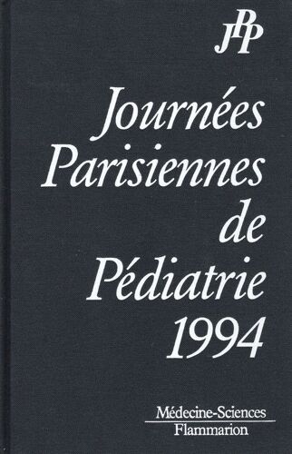 Journées Parisiennes De Pédiatrie 1994 - 8 Et 9 Octobr
