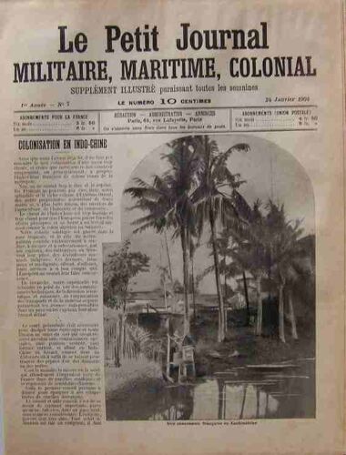 Le Petit Journal Militaire, Maritime, Colonial  N° 7 : Colonisation En Indo-Chine