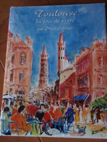 Toulouse La Joie De Vivre