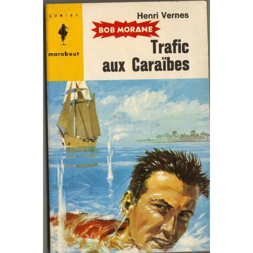 Bob Morane - Trafic Aux Caraïbes