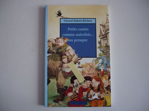 Petits Contes Comme Autrefois, Ou Presque