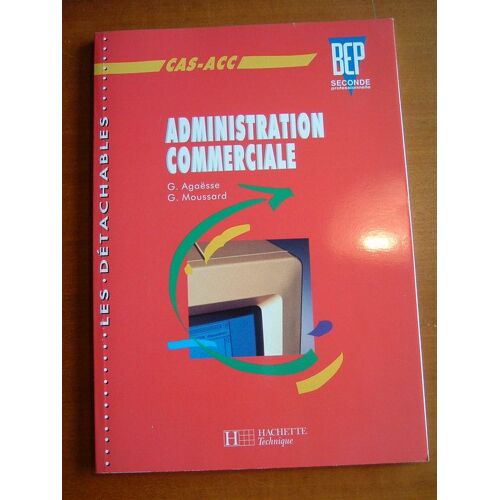 Administration Commerciale - Cas-Acc, Bep, 2de Professionnelle