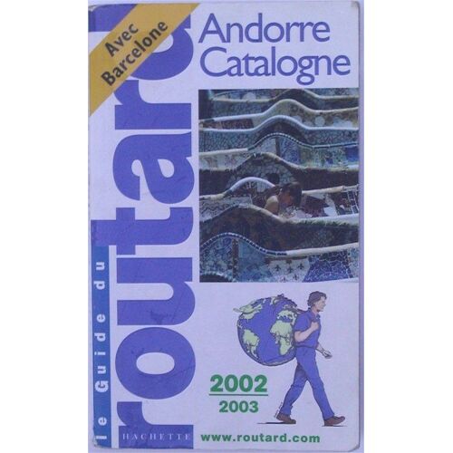 Le Guide Du Routard Andorre Catalogne 2003 2004