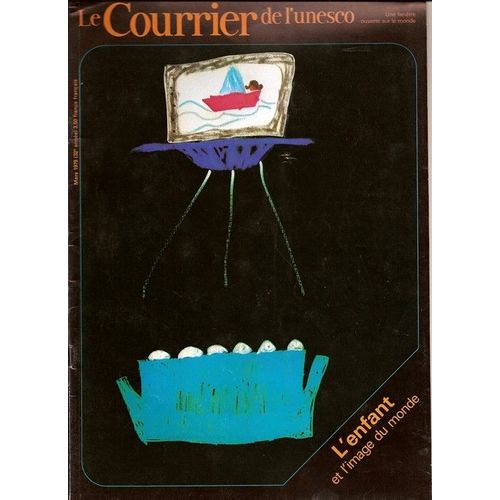 Le Courrier De L'unesco Mars 1979  N° 0 : L'enfant Et L'image Du Monde