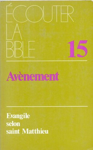 Avenement: L'evangile Selon Saint Mathieu