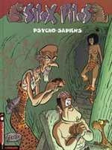 Silex Files Tome 3 - Psycho-Sapiens