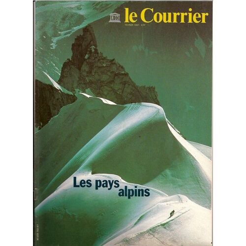 Le Courrier De L'unesco - Février 1987 : Les Pays Alpins