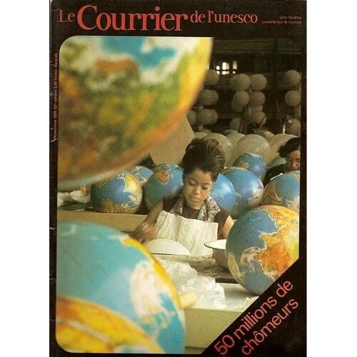 Le Courrier De L' Unesco N° 1978 : 50 Millions De Chômeurs
