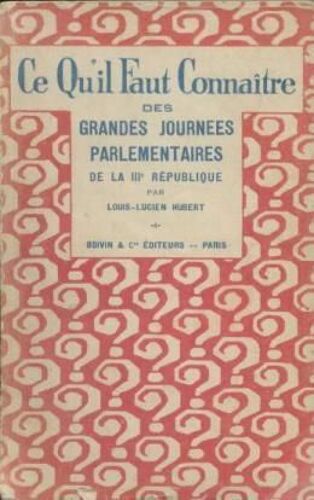Ce Qu'il Faut Connaitre Des Grandes Journées Parlementaires De La Iiie République