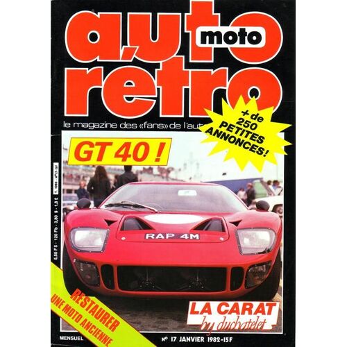 Auto Retro N° 17 : Gt 40