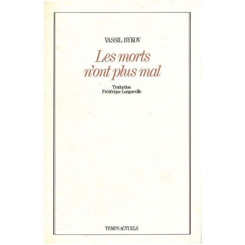 Les Morts N'ont Plus Mal