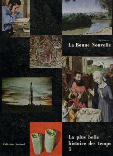 La Plus Belle Histoire Des Temps Tome 3  /  La Bonne Nouvelle  -  Album D'images À Coller - Complet