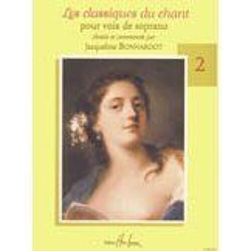 Les Classiques Du Chant Pour Voix De Soprano (Volume 2)