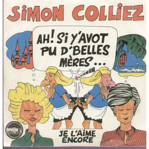 Ah! Si Y'avot Pu D'belles Mères  /  Je L'aime Encore