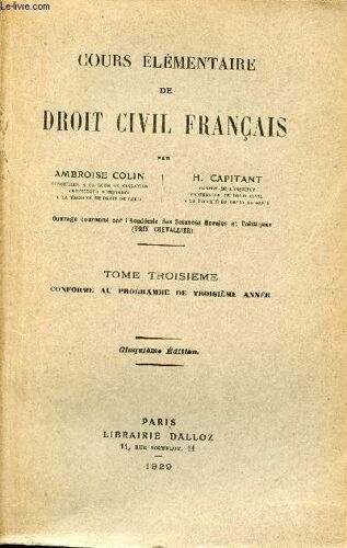 Cours Élémentaire De Droit Civil Français - Tome 3 Conforme Au Programme De Troisième Année - 5e Édition.