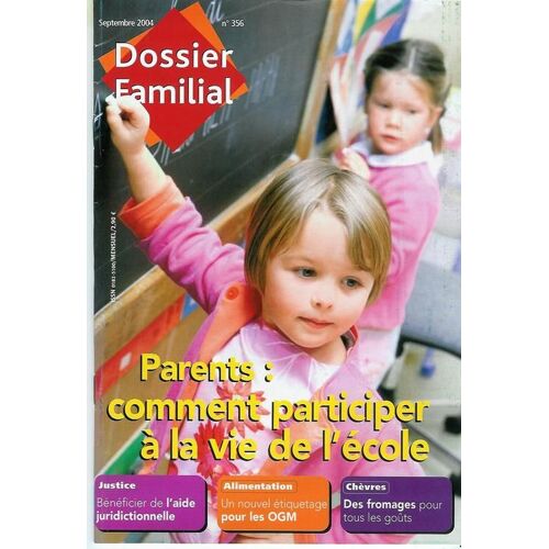Dossier Familial N° 356 : Parents : Comment Participer À La Vie De L'école