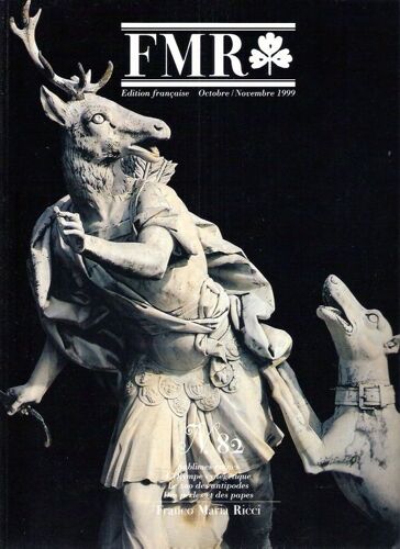 Fmr  N° 82 : Sublimes Ruines/L'olympe Cynégétique/Le Zoo Des Antipodes/Des Perles Et Des Papes