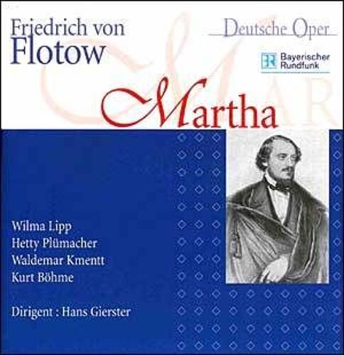 Friedrich Von Flotow : Martha (Integrale)