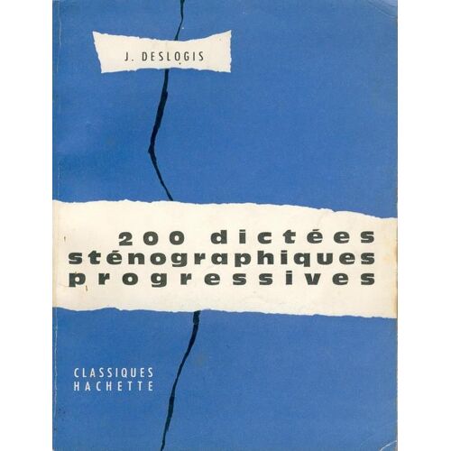 200 Dictées Sténographiques Progressives
