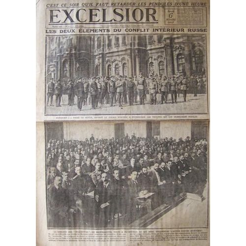 Excelsior Du 06-10-1917  N° 2517 : Les Deux Éléments Du Conflit Intérieur Russe