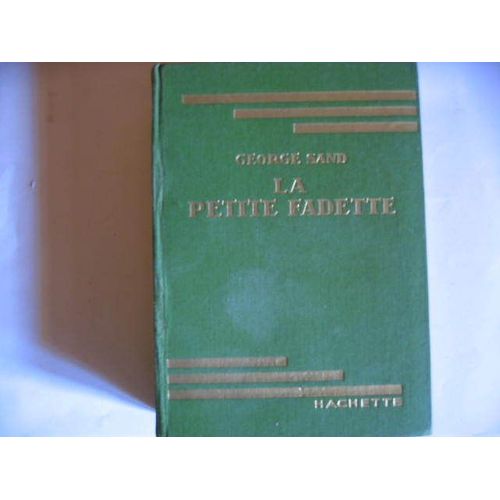 Georges  Sand  Livre Ancien De  1933 Illustrations De Pecoud  N° 0 : La Petite Fadette