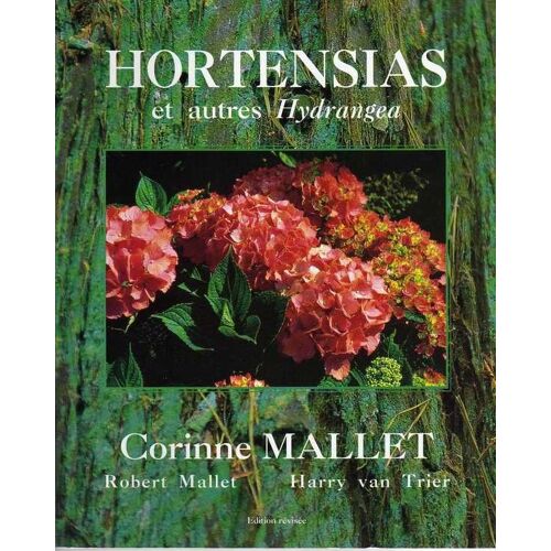 Hortensias Et Autres Hydrangeas - Tome 1
