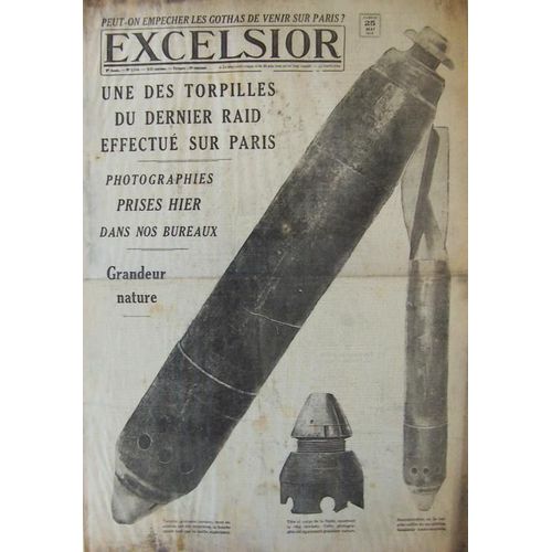 Excelsior Du 25-05-1918  N° 2748 : Une Des Torpilles Du Dernier Raid Effectué Sur Paris
