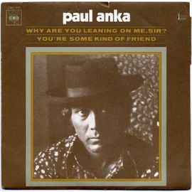 Why Are You Leaning On Me Sir ? + You're Some Kind Of Friend