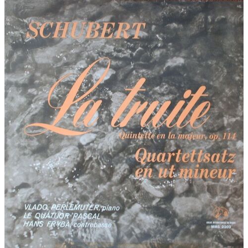 Quintette Avec Piano En La Majeur ,Op.114 ,"La Truite"