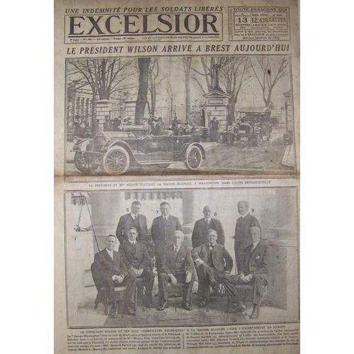 Excelsior Du 13-12-1918  N° 2946 : Le Président Wilson Arrive À Brest Aujourd'hui