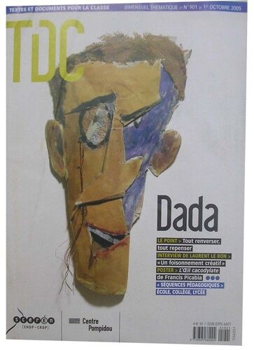 Tdc (Textes Et Documents Pour La Classe)  N° 901 : Dada