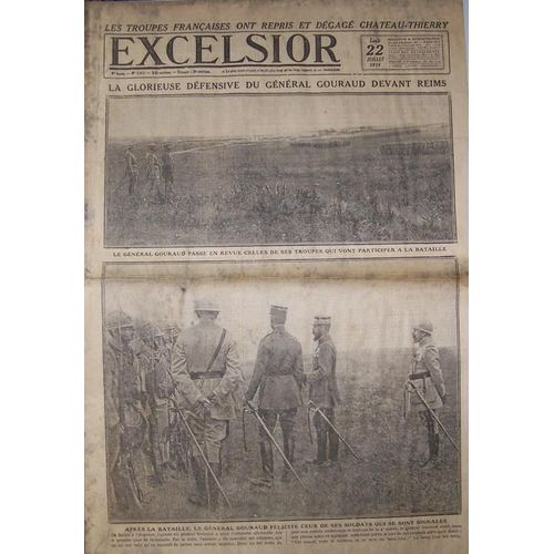 Excelsior Du 22-07-1918  N° 2802 : La Glorieuse Défensive Du Général Gouraud Devant Reims