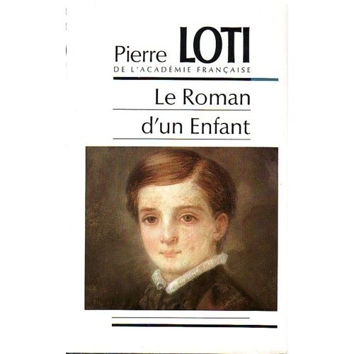 Le Roman D'un Enfant Le Roman D'un Enfant