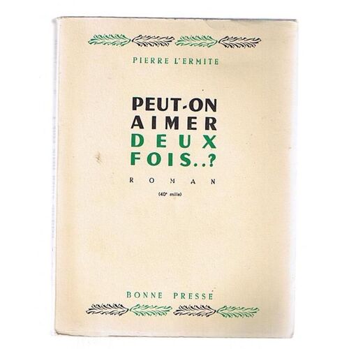Peut-On Aimer Deux Fois ...?