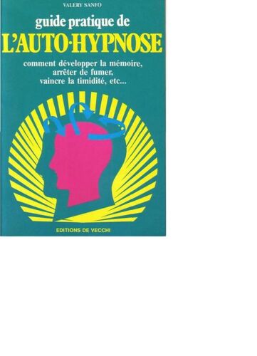 Guide Pratique De L'auto-Hypnose