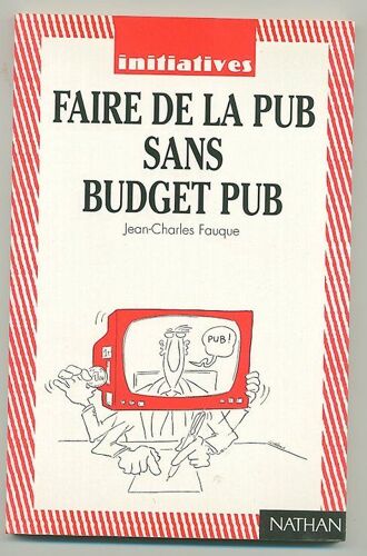 Faire De La Pub Sans Budget Pub