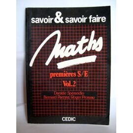 Maths Premières S - E Vol.2