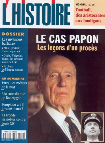 L'histoire  N° 222 : Le Cas Papon - Les Invasions Barbares - Paris : Métiers De Nuit - Cour De Bourgogne - Pompidou Et L'euro - La Fronde