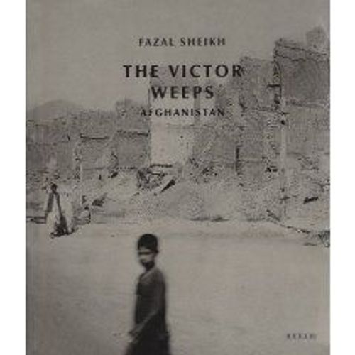 The Victor Weeps : Afghanistan