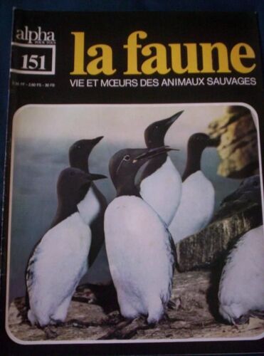 La Faune - Vie Et Moeurs Des Animaux Sauvages  N° 151